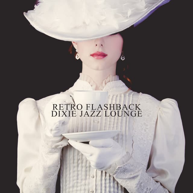 Retro Flashback:Dixie Jazz Lounge - Smooth Jazz Journey Ensemble