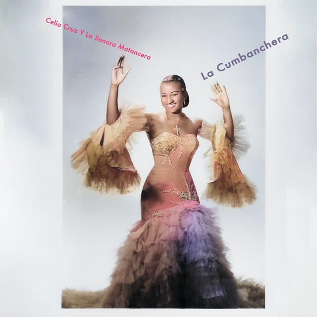 La Cumbanchera - La Época Dorada de la Salsa - Celia Cruz