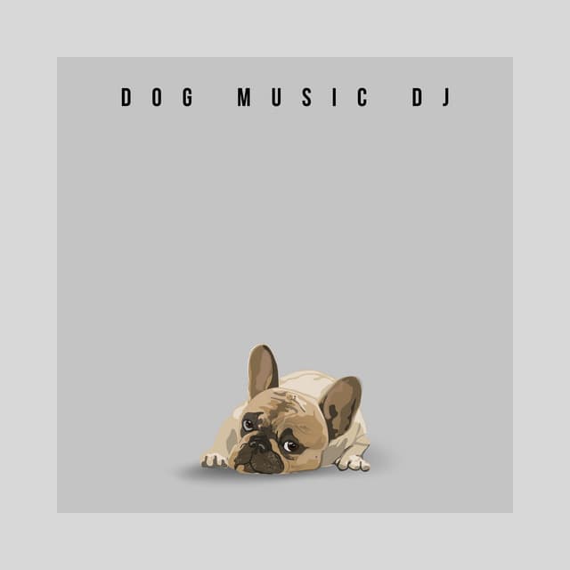 Chill Music For Dogs - Dog Music DJ