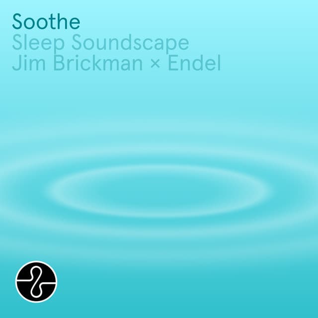 Soothe: Endel Sleep Soundscape - Jim Brickman