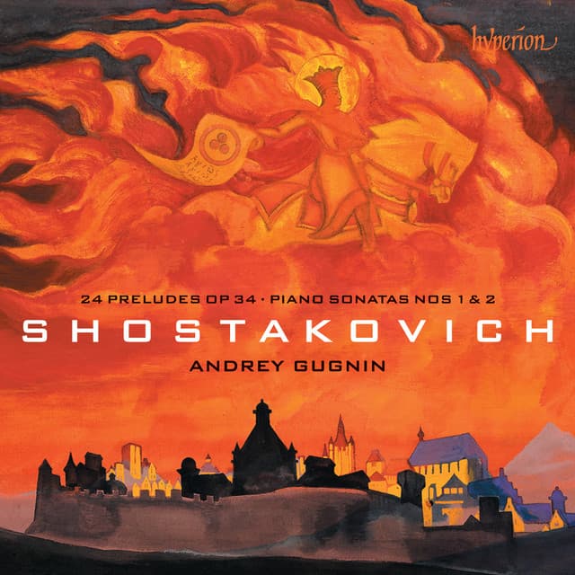 Shostakovich: 24 Preludes, Op. 34; Piano Sonatas Nos. 1 & 2 - Dmitri Shostakovich
