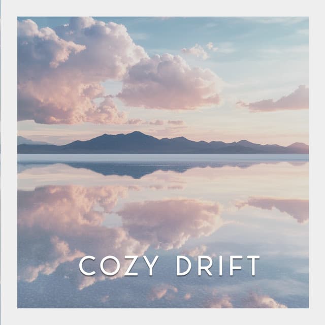 Cozy Drift - Baby Shushing