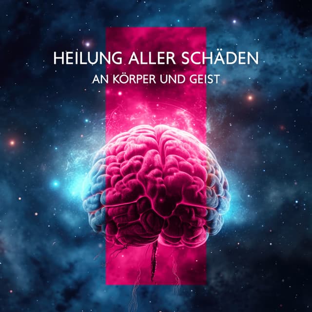 Heilung aller Schäden an Körper und Geist: Lösen Sie mentale Blockaden - Mark Seele