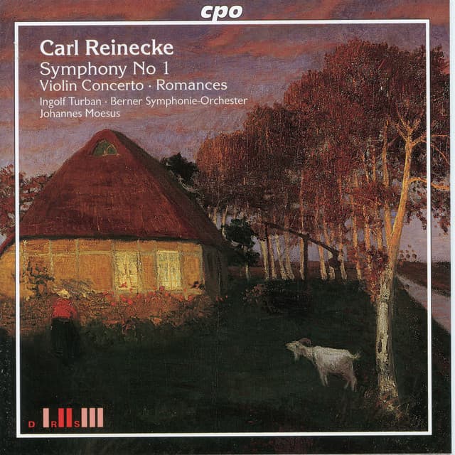 Reinecke: Symphony No. 1 in A Major, Violin Concerto in G Minor & Romances - Carl Reinecke