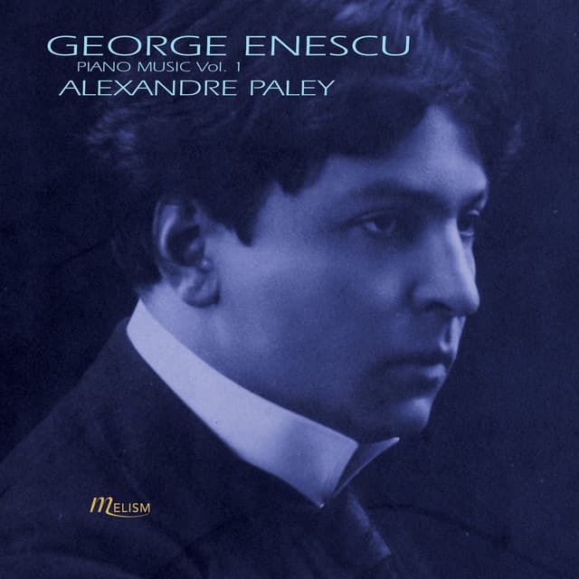 Enescu: Piano Music, Vol. 1 - George Enescu