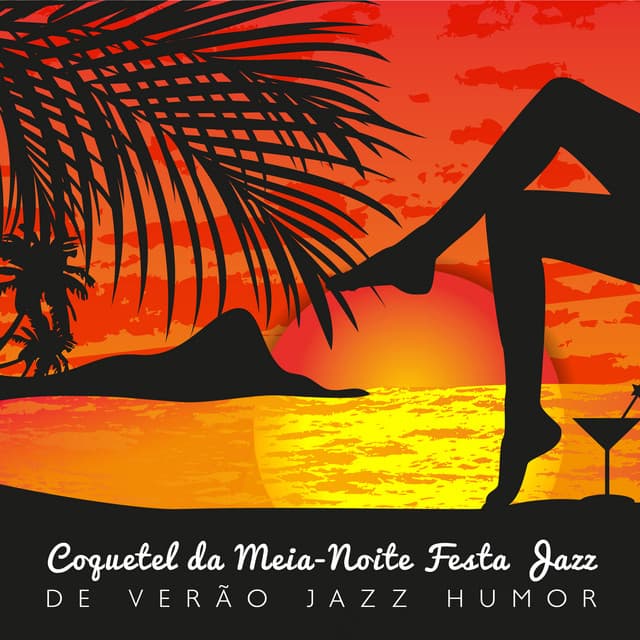 De Verão Jazz Humor: Coquetel da Meia-Noite Festa Jazz, Bar de Praia Jazz - Coleção Feliz do Jazz