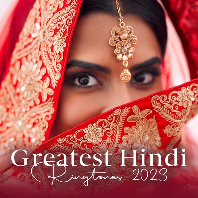 Greatest Hindi Ringtones 2023 - Top 15 Punjab Tunes - New Ringtone Hits