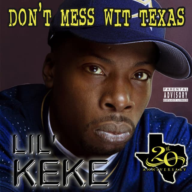 Don’t Mess Wit Texas - Lil' Keke