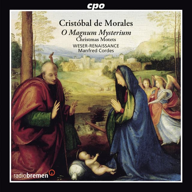 Morales: O Magnum Mysterium - Cristobal de Morales