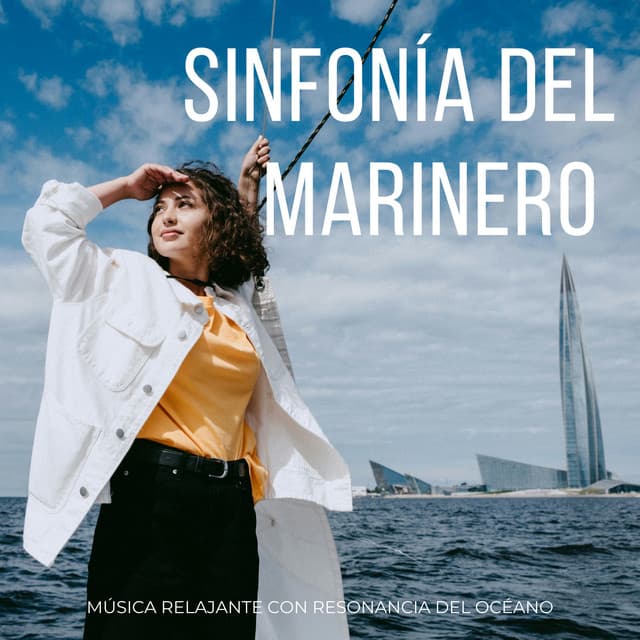 Sinfonía Del Marinero: Música Relajante Con Resonancia Del Océano - Últimos sonidos de la naturaleza