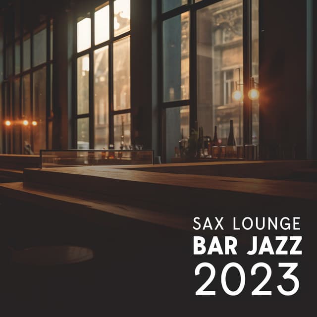 Sax Lounge Bar Jazz 2023: Evening Bossa Nova, Relaxing Instrumental Jazz Music - Tommy Square Head