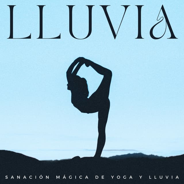 Lluvia: Sanación Mágica De Yoga Y Lluvia - Estado de ánimo de lluvia