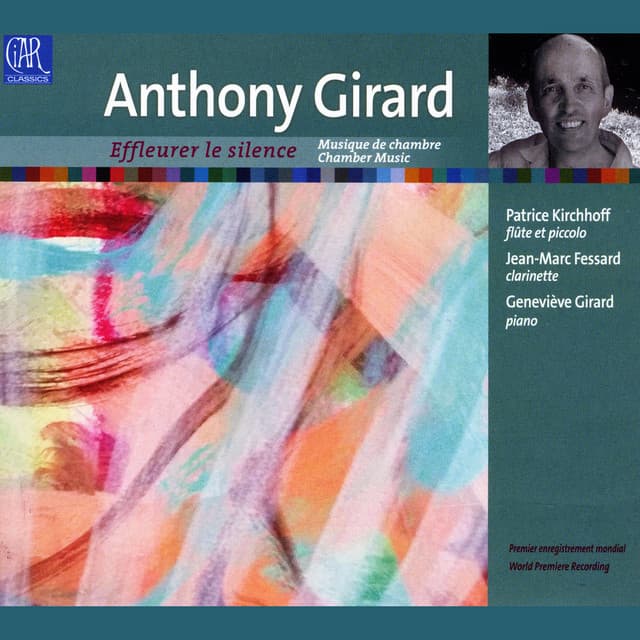 Anthony Girard: Effleurer le silence - Anthony Girard