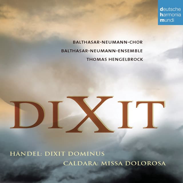 Händel: Dixit Dominus - Caldara: Missa Dolorosa - Balthasar-Neumann-Chor