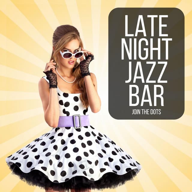Join The Dots - Late Night Jazz Bar