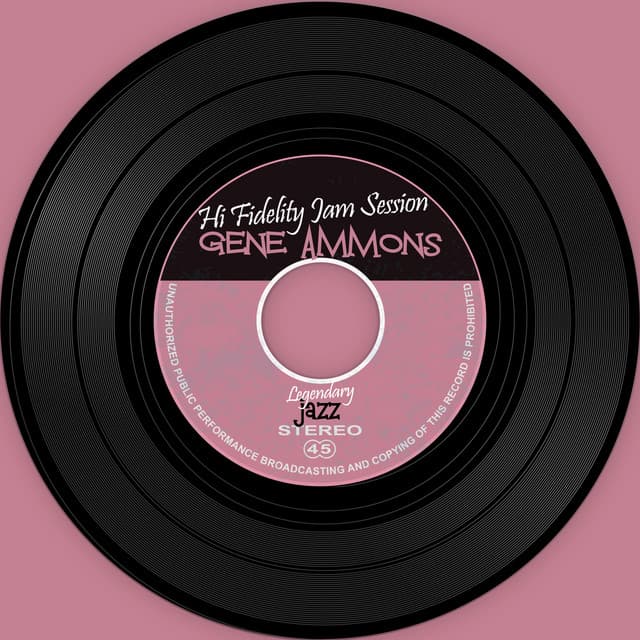 The Vinyl Masters: Hi Fidelity Jam Session - Gene Ammons