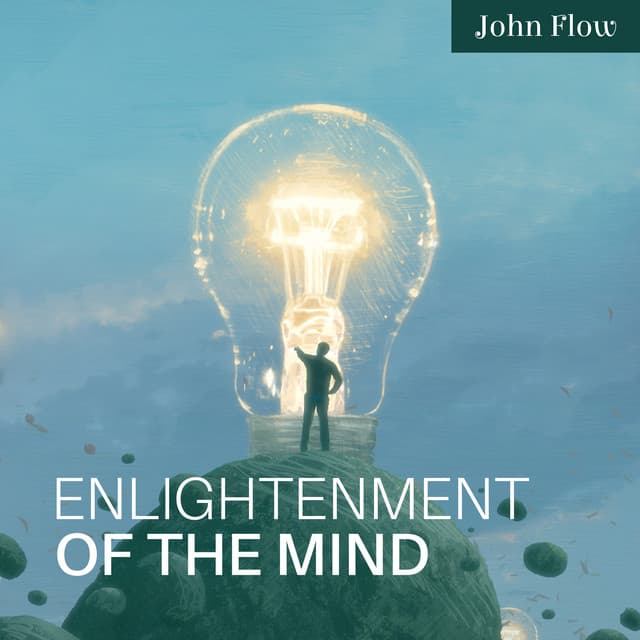 Enlightenment of the Mind - John Flow