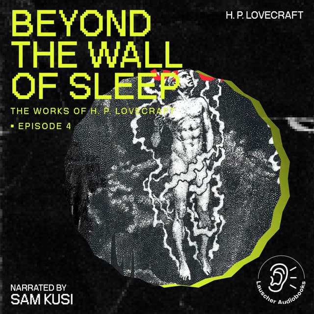Beyond the Wall of Sleep - The Work of H. P. Lovecraft