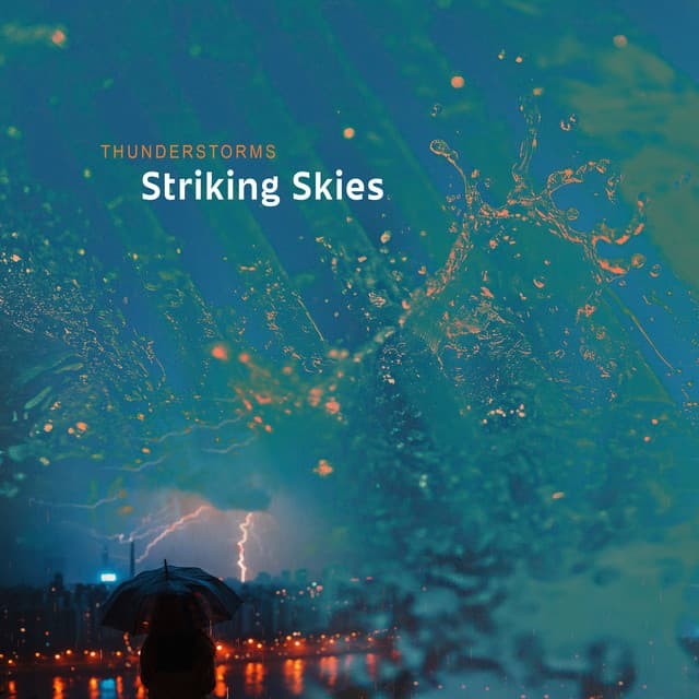 Striking Skies - Thunderstorms