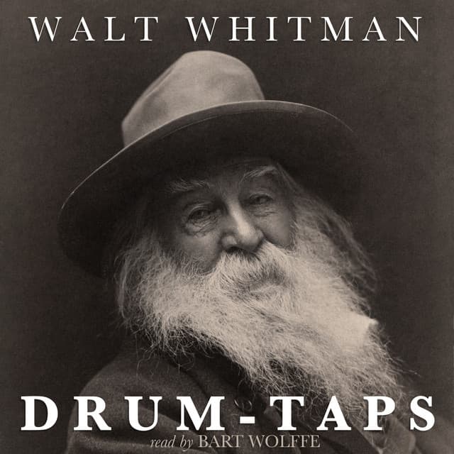 Drum-Taps by Walt Whitman - Bart Wolffe