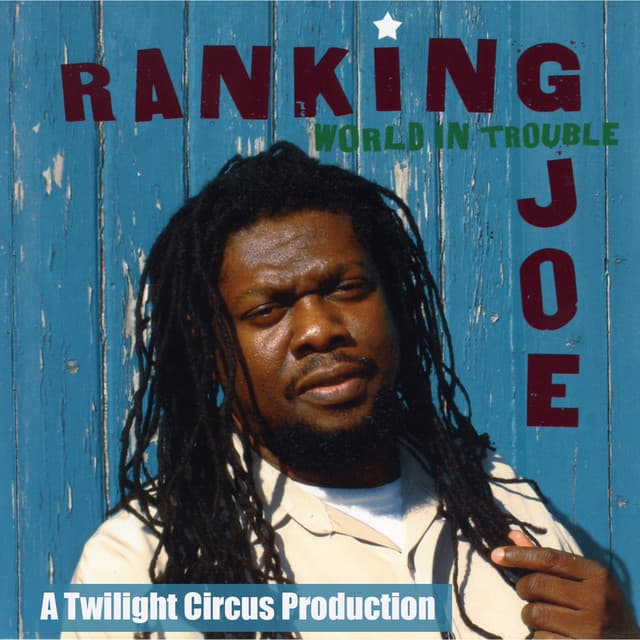 World In Trouble - Ranking Joe