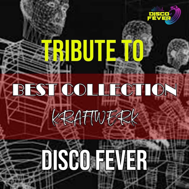 I Migliori Successi Dei Kraftwerk - Disco Fever