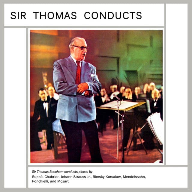 Sir Thomas Conducts - Felix Mendelssohn