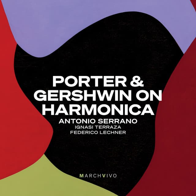 Porter & Gershwin on harmonica - Antonio Serrano