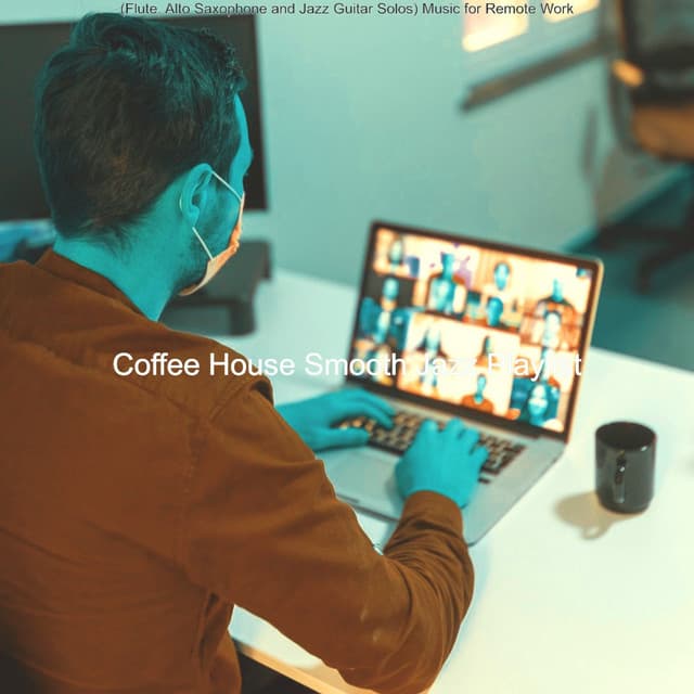 Music for Remote Work - Coffee House Smooth Jazz Playlist