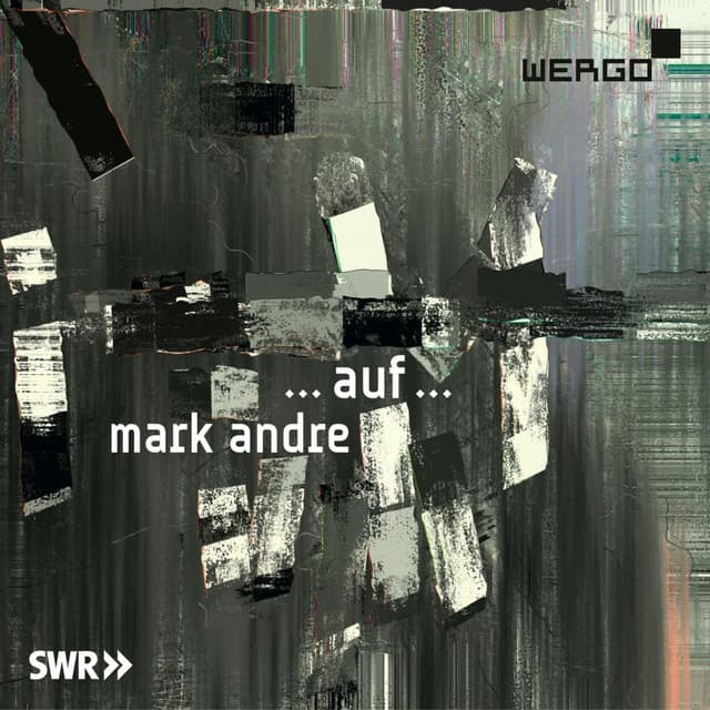 Mark Andre: ... auf ... - Mark Andre