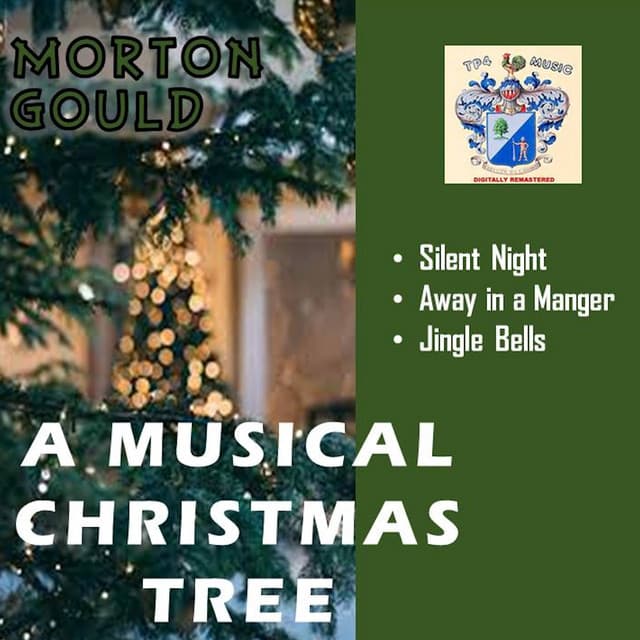 A Musical Christmas Tree - Morton Gould