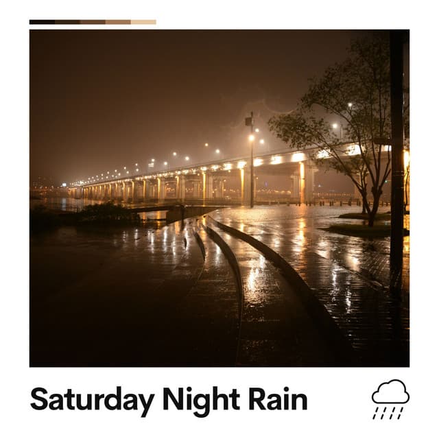 Saturday Night Rain - 24H Rain Sounds