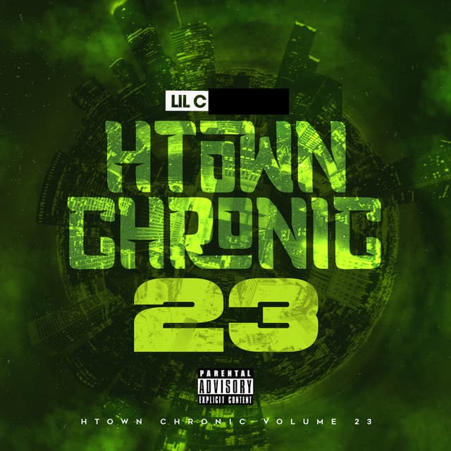 H-Town Chronic 23 - Lil C
