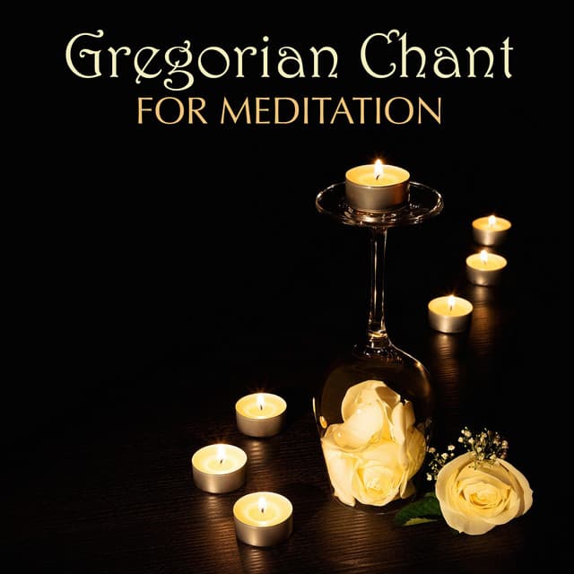 Gregorian Chant for Meditation - Spiritual Hymns and Meditative Music for Deep Meditation - Gregorian Chants Abbey of St. Anthony