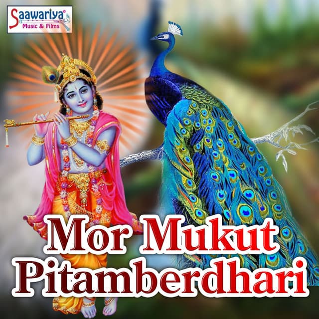 Mor Mukut Pitamberdhari - Bijender Chauhan