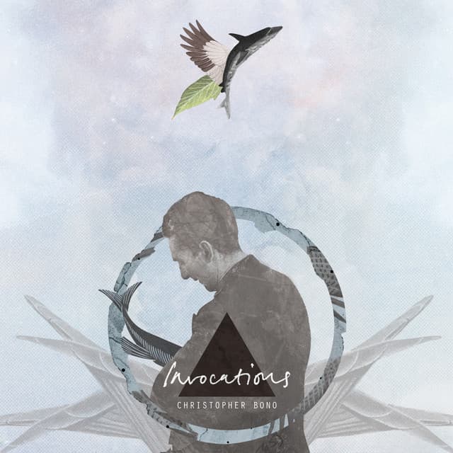 Invocations - Christopher Bono