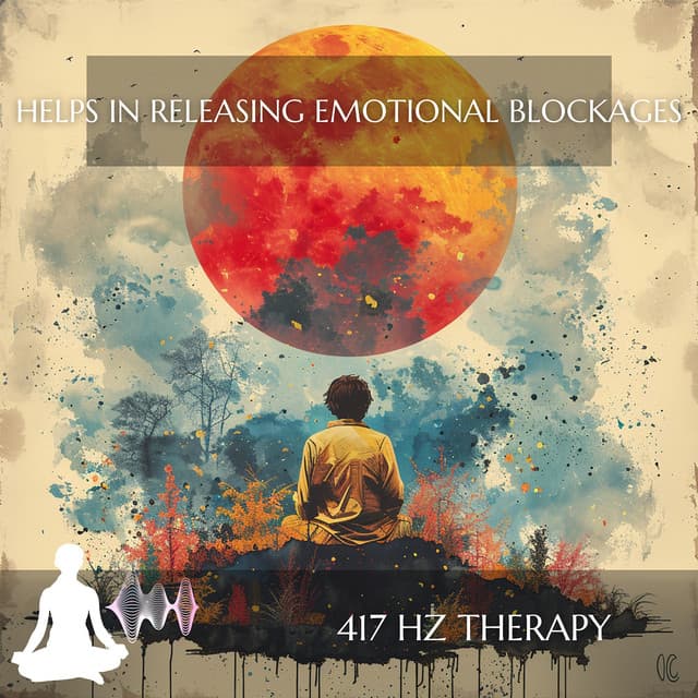 Helps in Releasing Emotional Blockages - 417 Hz Therapy
