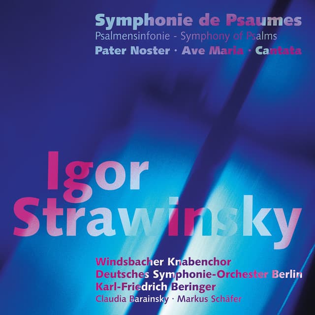 Igor Strawinsky: Symphonie De Psaumes - Igor Stravinsky