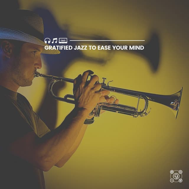 Gratified Jazz to Ease Your Mind - Smooth Jazz