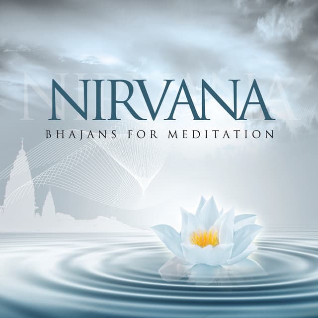 Nirvana - Bhajans For Meditation - Sanjeev Abhyankar