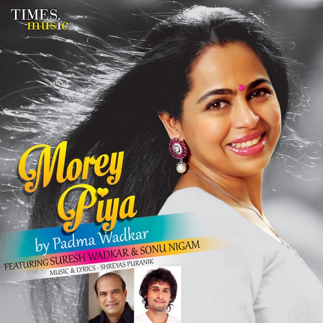 Morey Piya - Padma Wadkar