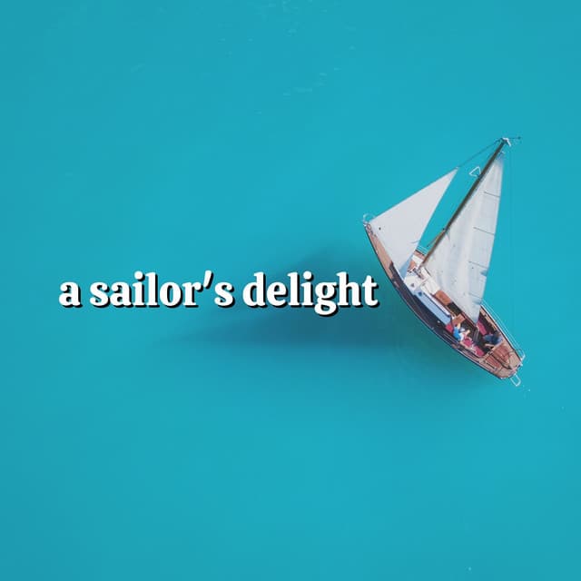 A Sailor's Delight - Sleep Tight