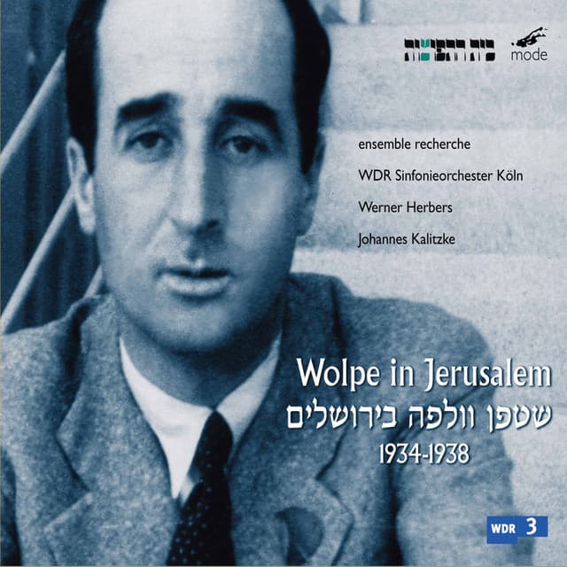 Wolpe in Jerusalem - Stefan Wolpe