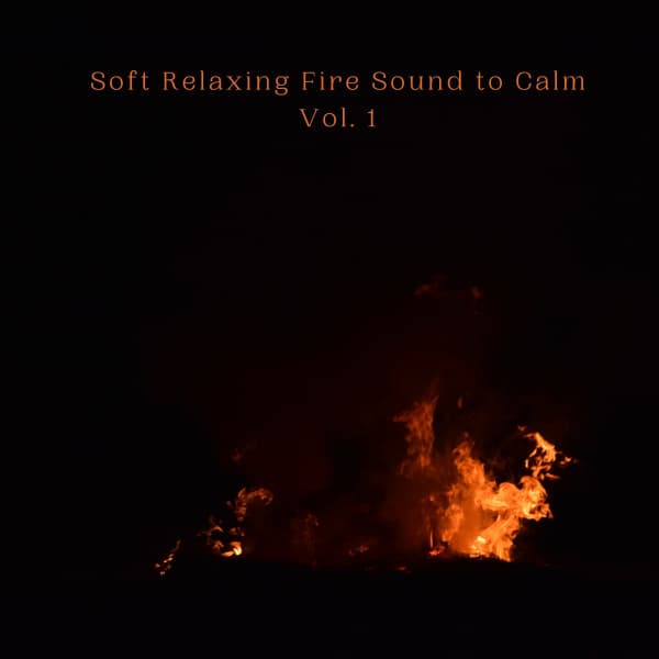 Soft Relaxing Fire Sound to Calm Vol. 1 - Calming Music For Pets