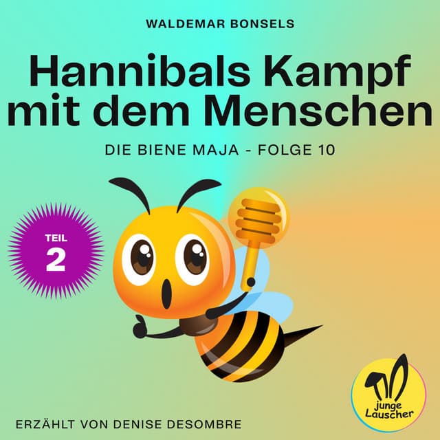 Hannibals Kampf mit dem Menschen - Teil 2 - Die Biene Maja