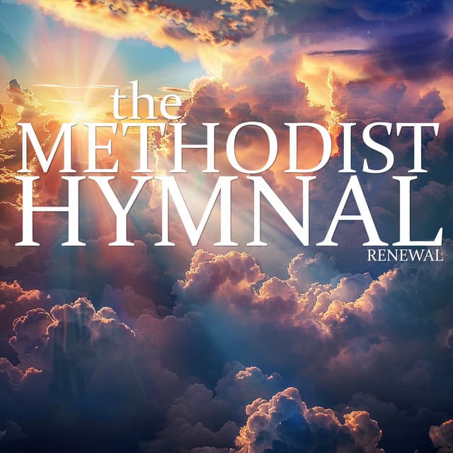 Renewal - The Methodist Hymnal