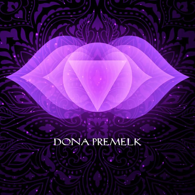 Dreamy Ajna Activation - Dona Premelk