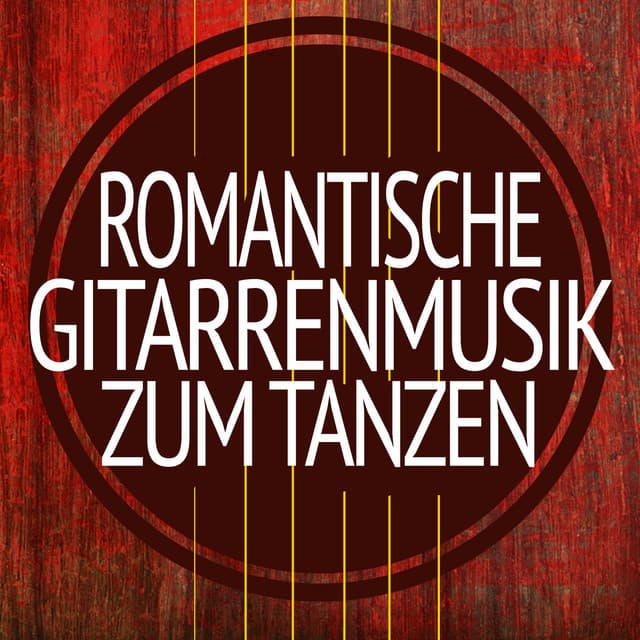 Romantische Gitarrenmusik Zum Tanzen - Tanz Musik Akademie