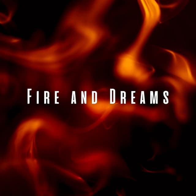 Fire and Dreams: Binaural Sounds for Sleep - Sounds of Fire for Sleep
