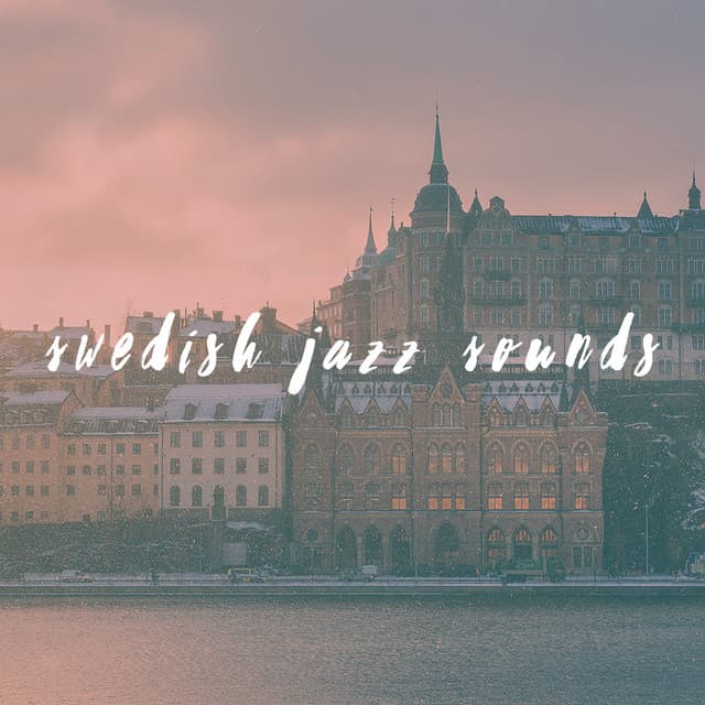 Swedish Jazz Sounds - Smooth Jazz